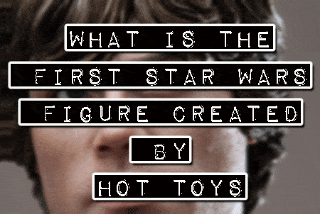What Is The First Star Wars Figure Created by Hot Toys?