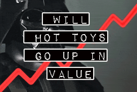 Will Hot Toys go up in Value? Investing in Collectables 101