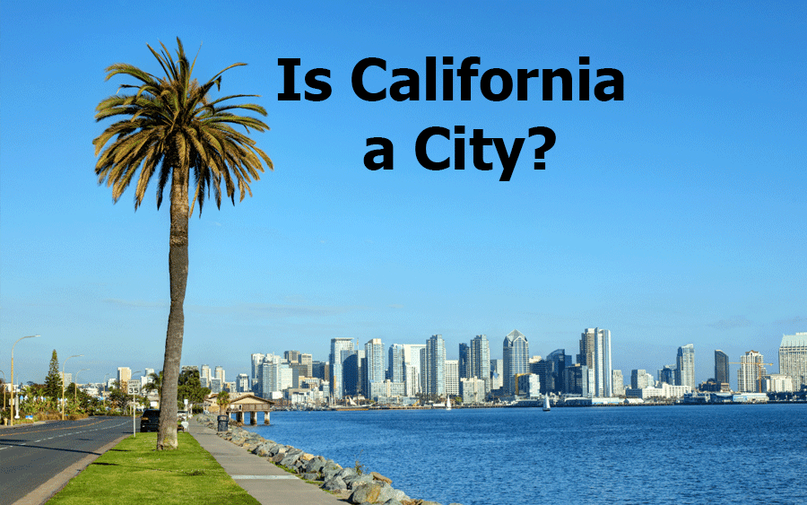 Is California a City?