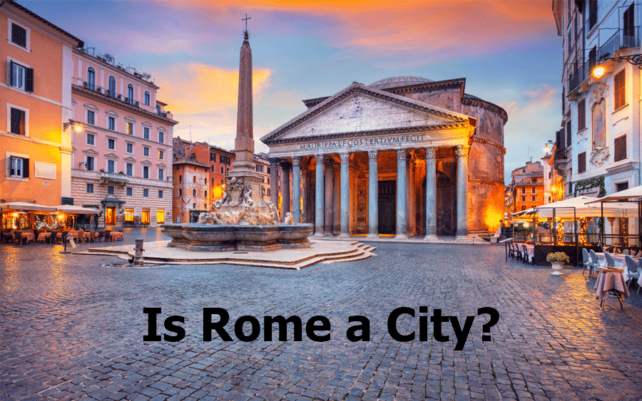 Is Rome a City?